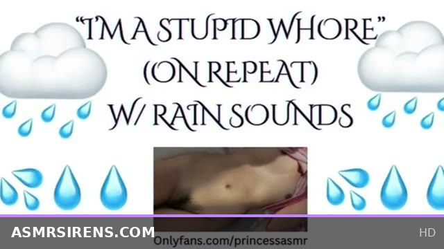 Confession Time: Rain ASMR Acts Out as a Naughty, Silly Whore