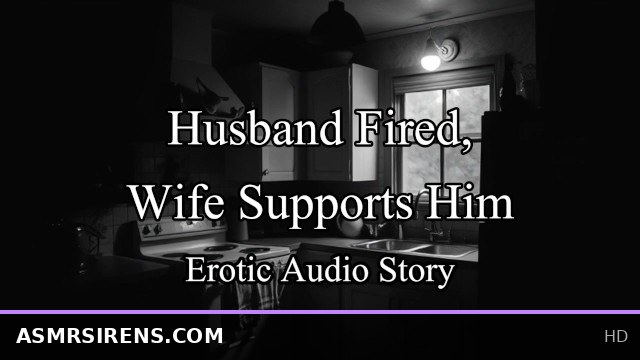 Intimate ASMR Story: Devoted Wife Comforts Husband After Job Loss