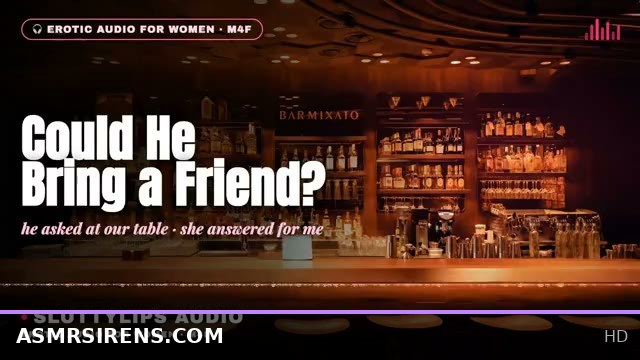 Restaurant Encounter: He Asks to Bring a Friend - Hotwife ASMR Audio Story M4F